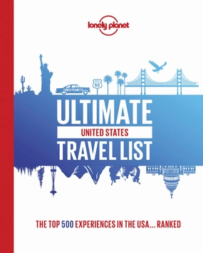 Lonely Planet'S Ultimate Usa Travel List Steal the Deal Now